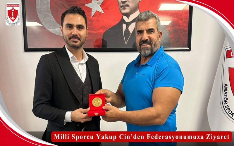 Milli Sporcu Yakup Cin’den Federasyonumuza Ziyaret